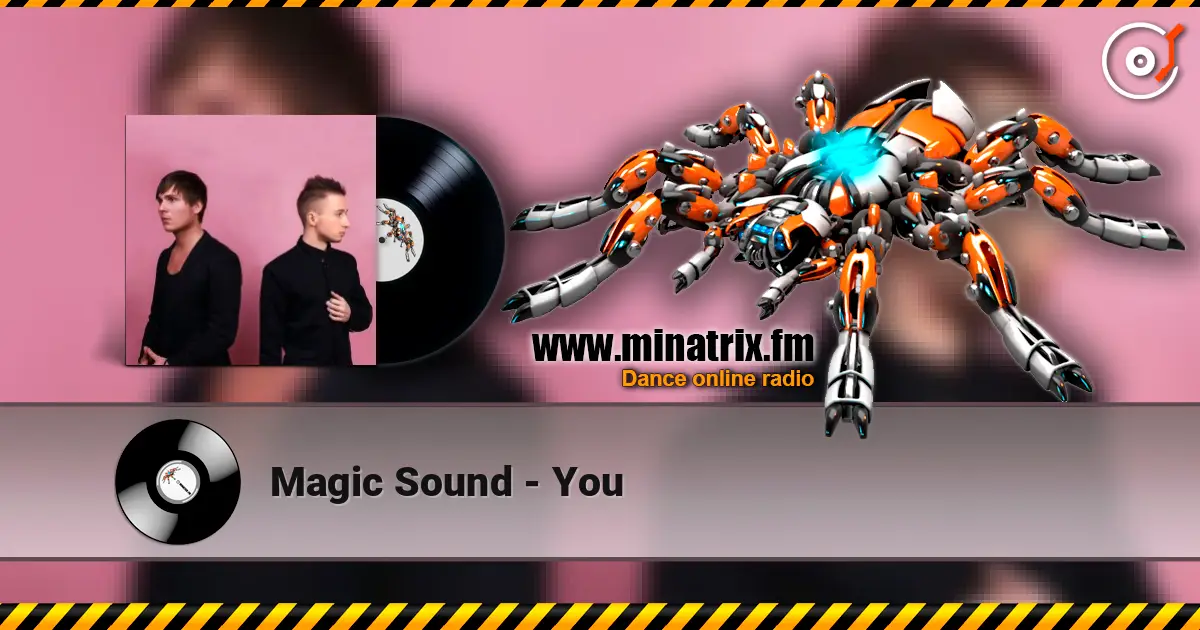 Magic Sound - You online in hoher Qualität hören | Minatrix.FM