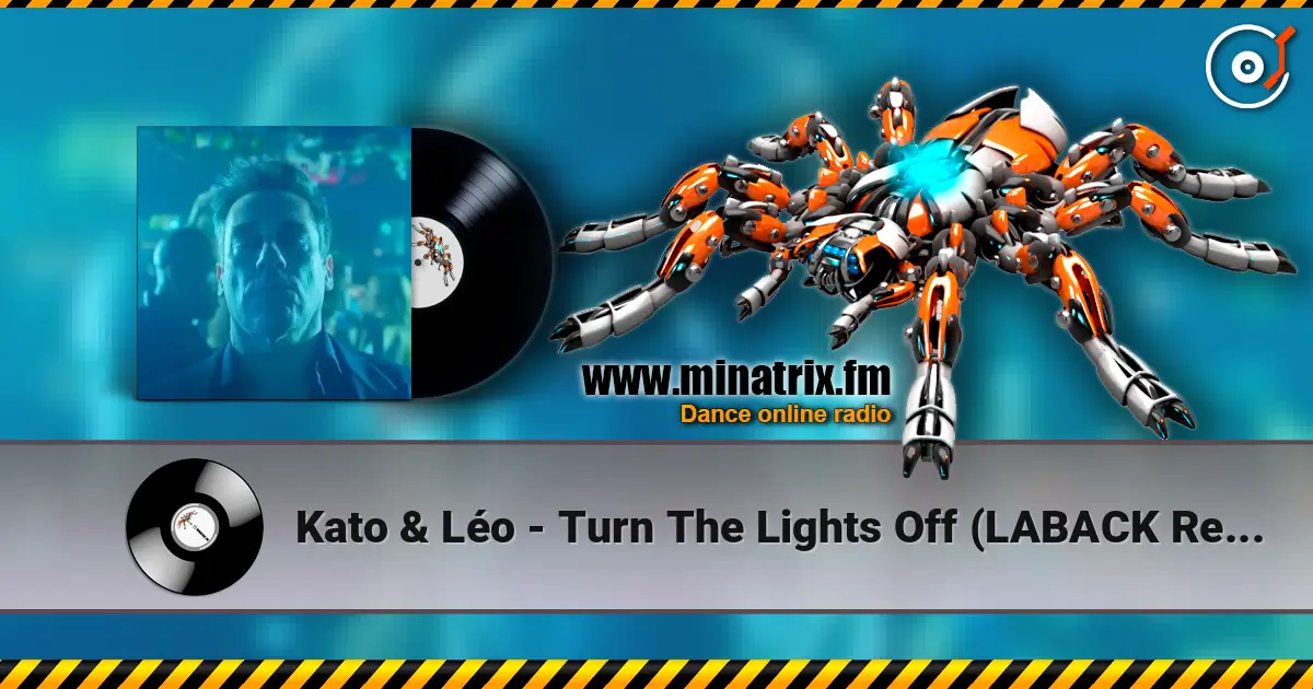 Kato & Léo - Turn The Lights Off (LABACK Remix) online in hoher Qualität hören | Minatrix.FM