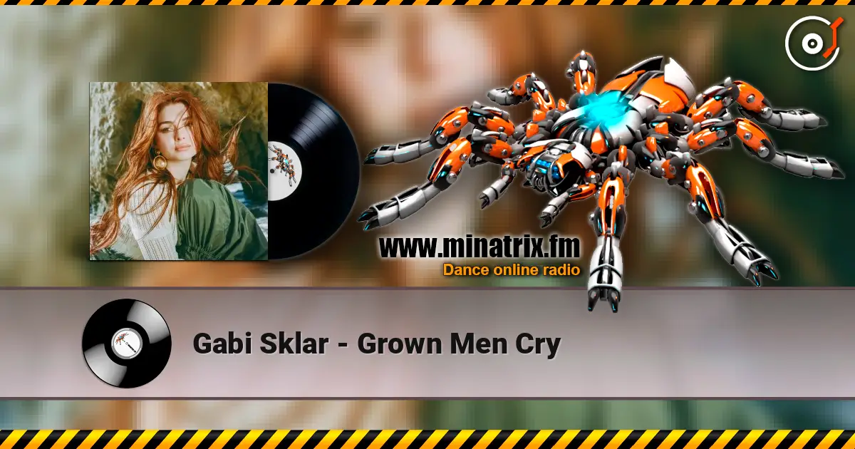 Gabi Sklar - Grown Men Cry online in hoher Qualität hören | Minatrix.FM