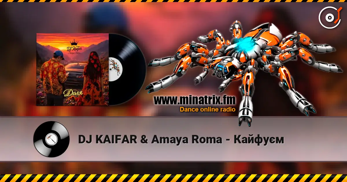 DJ KAIFAR & Amaya Roma - Кайфуєм online in hoher Qualität hören | Minatrix.FM