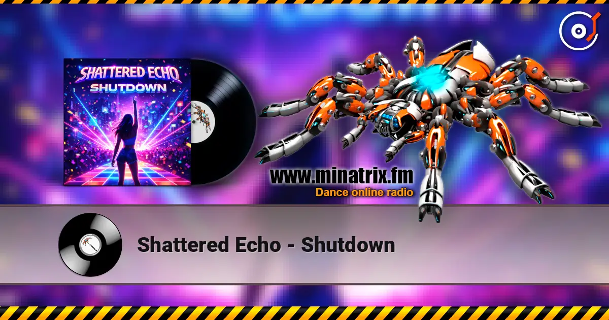 Shattered Echo - Shutdown online in hoher Qualität hören | Minatrix.FM