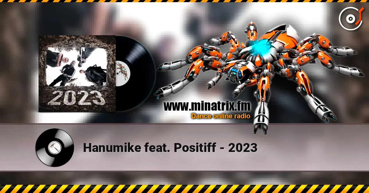 Hanumike feat. Positiff - 2023 online in hoher Qualität hören | Minatrix.FM
