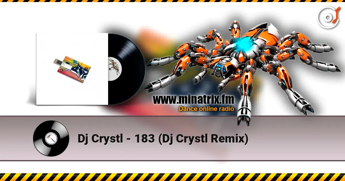 Dj Crystl - 183 (Dj Crystl Remix) online in hoher Qualität hören | Minatrix.FM