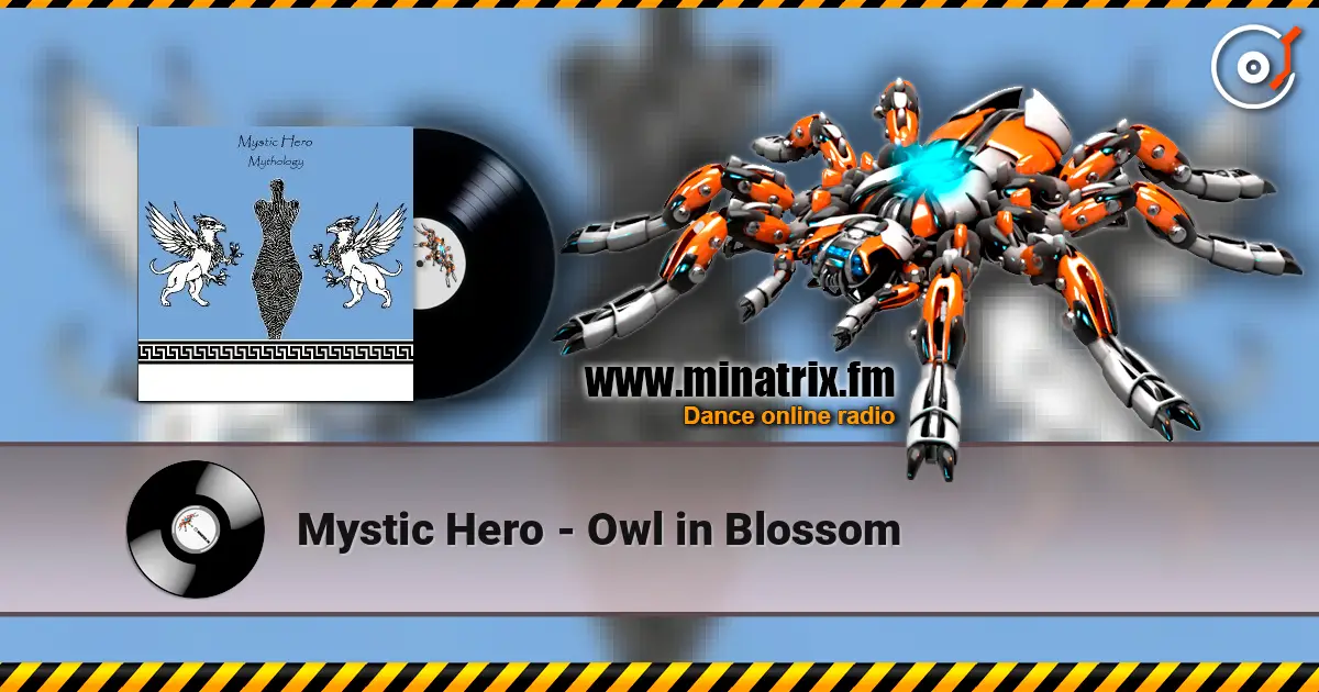 Mystic Hero - Owl in Blossom online in hoher Qualität hören | Minatrix.FM