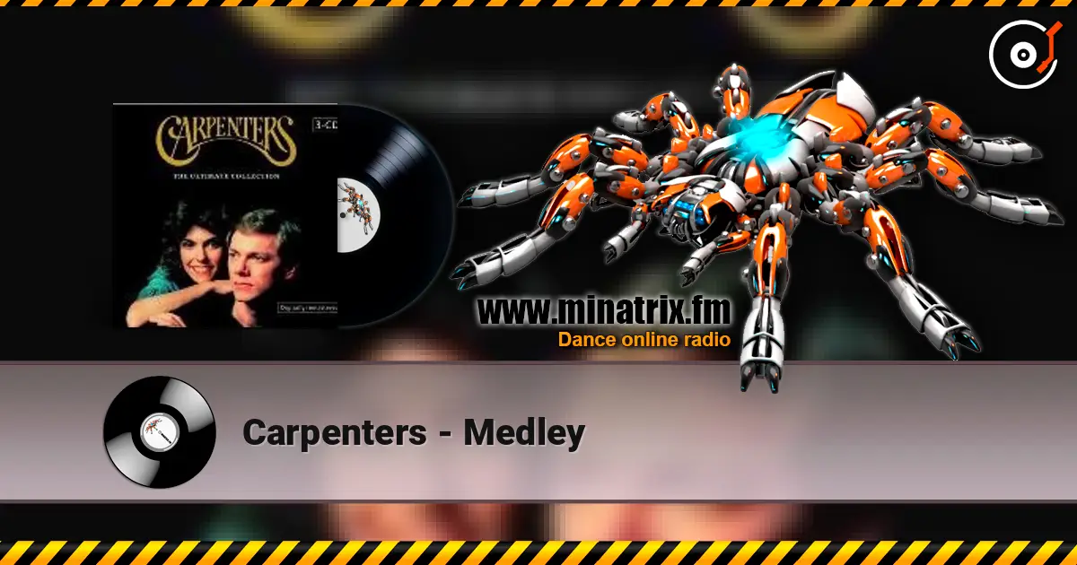 Carpenters - Medley online in hoher Qualität hören | Minatrix.FM