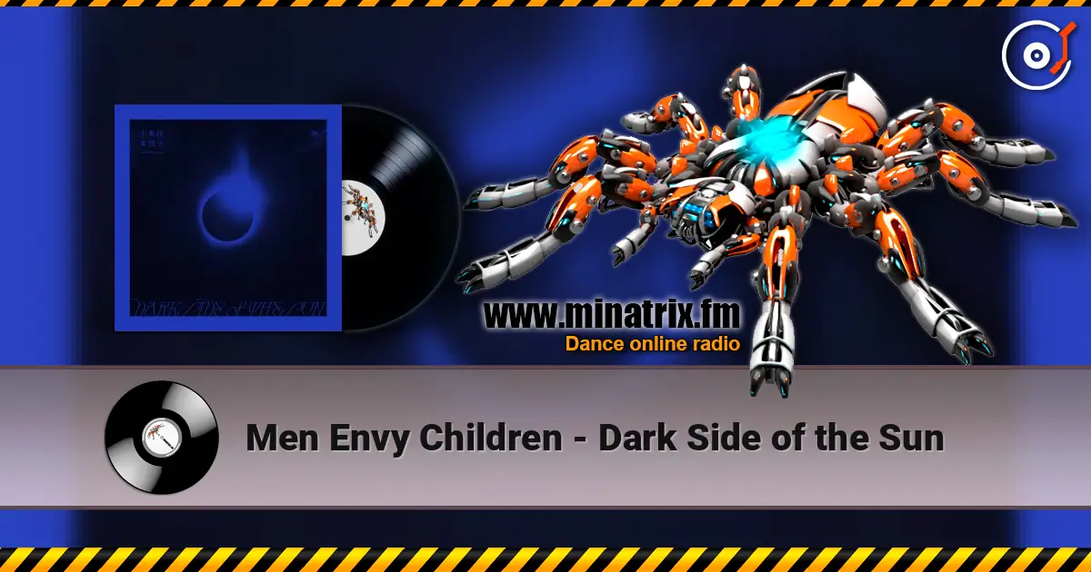 Men Envy Children - Dark Side of the Sun online in hoher Qualität hören | Minatrix.FM
