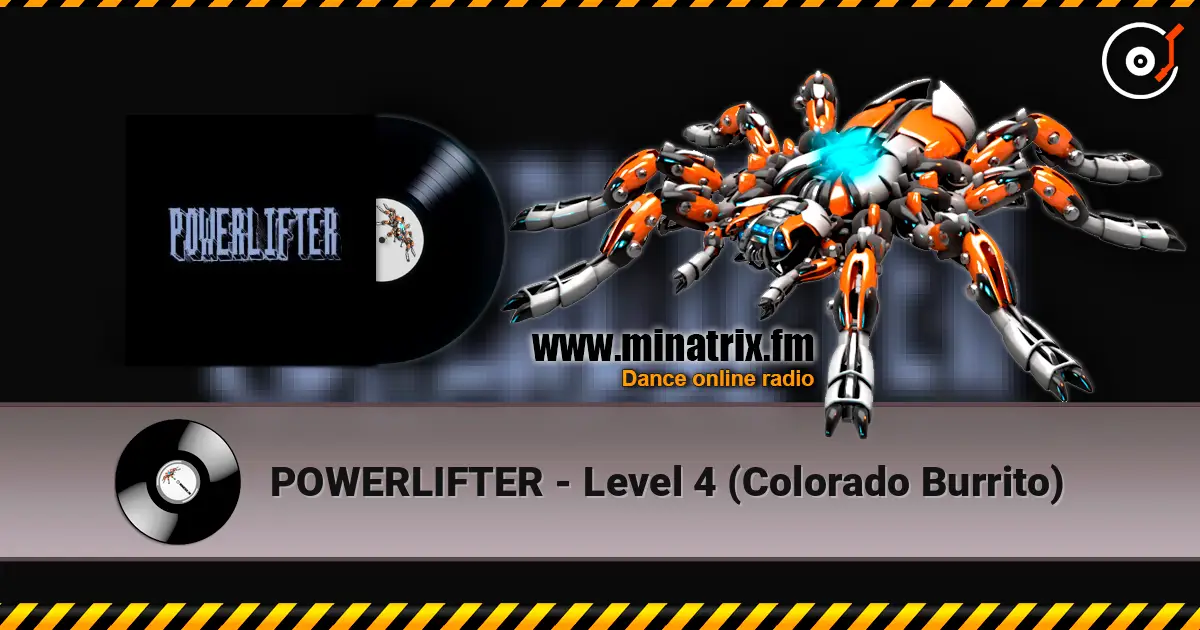 POWERLIFTER - Level 4 (Colorado Burrito) online in hoher Qualität hören | Minatrix.FM