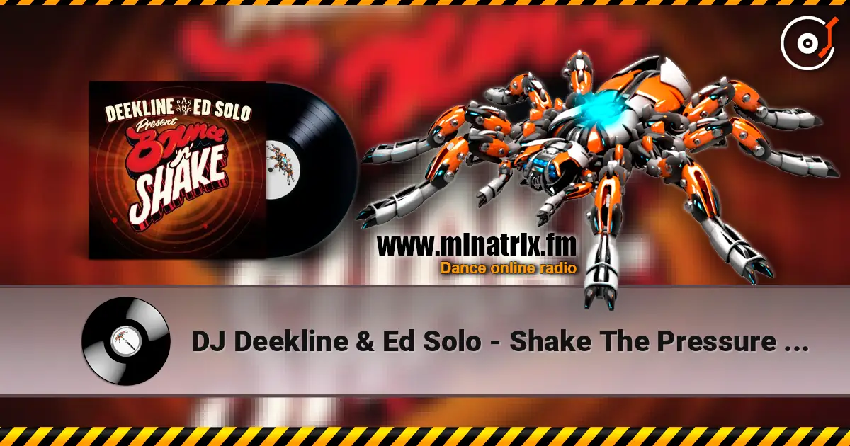 DJ Deekline & Ed Solo - Shake The Pressure (Marten Horger remix) online in hoher Qualität hören | Minatrix.FM