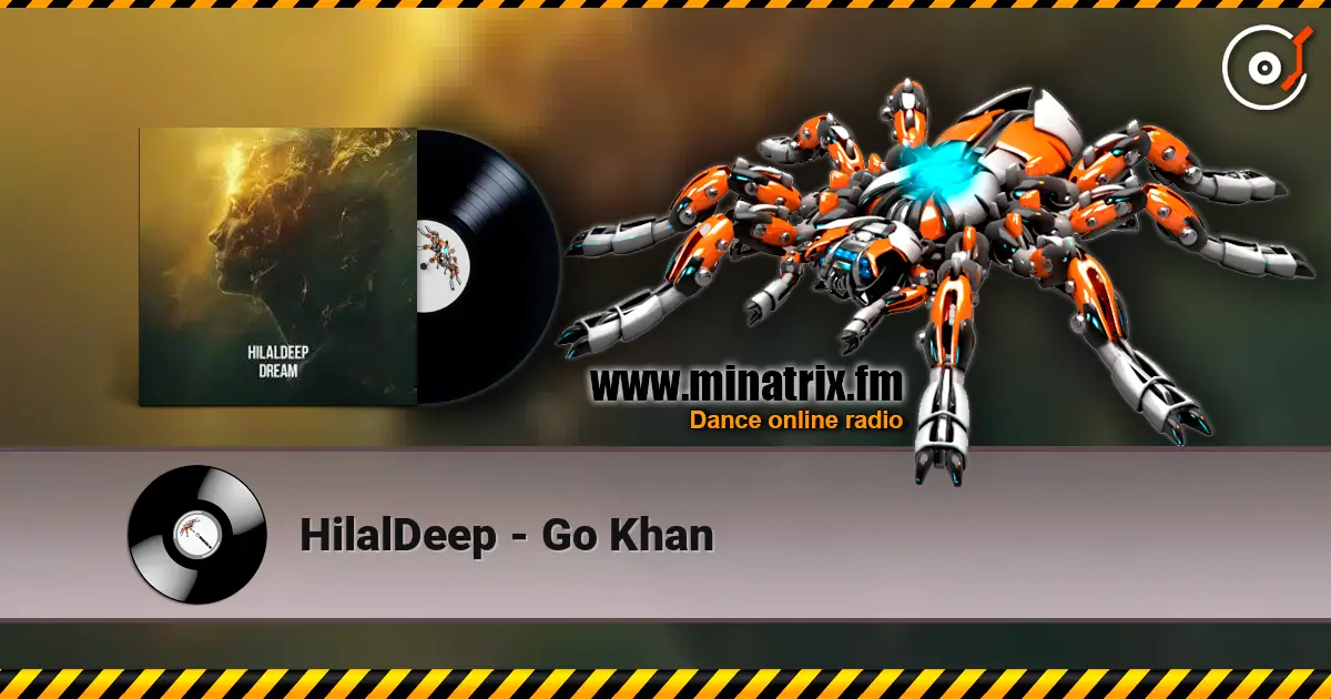 HilalDeep - Go Khan online in hoher Qualität hören | Minatrix.FM