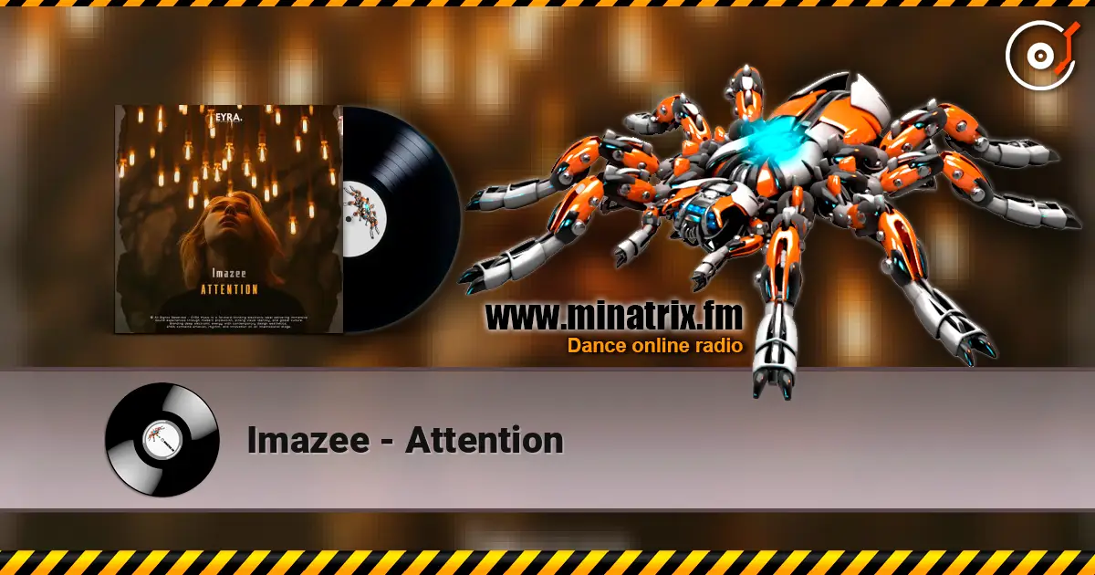 Imazee - Attention online in hoher Qualität hören | Minatrix.FM