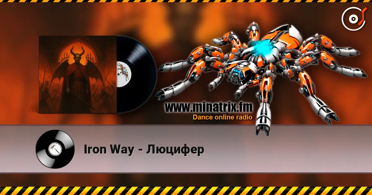Iron Way - Люцифер online in hoher Qualität hören | Minatrix.FM