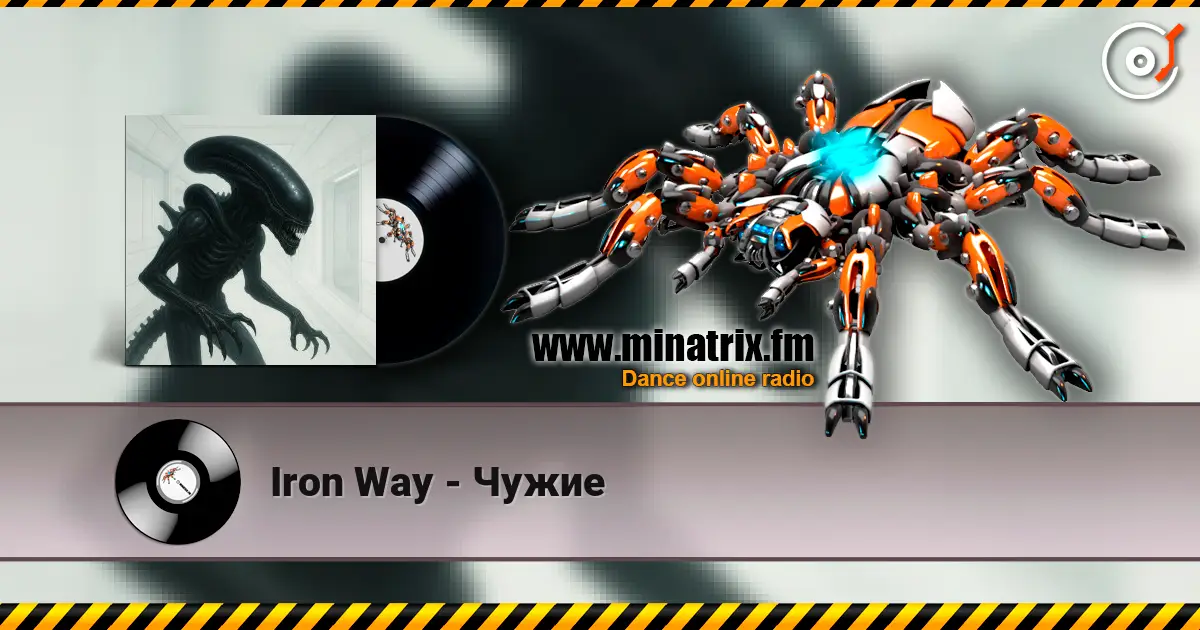 Iron Way - Чужие online in hoher Qualität hören | Minatrix.FM
