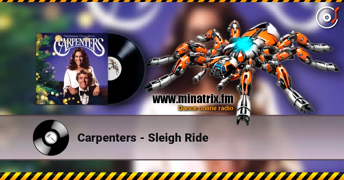 Carpenters - Sleigh Ride online in hoher Qualität hören | Minatrix.FM