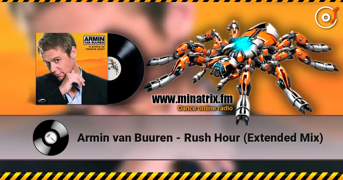 Armin van Buuren - Rush Hour (Extended Mix) online in hoher Qualität hören | Minatrix.FM