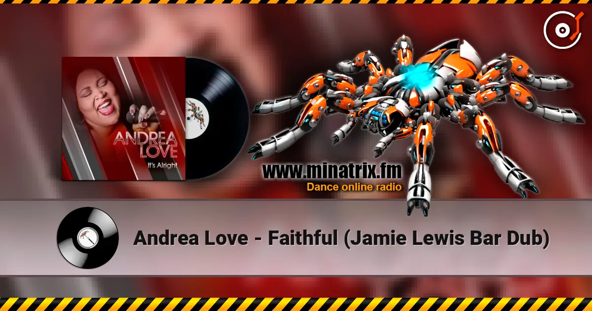 Andrea Love - Faithful (Jamie Lewis Bar Dub) online in hoher Qualität hören | Minatrix.FM