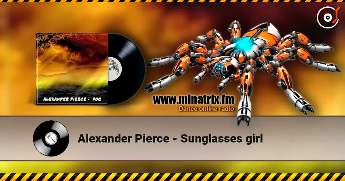 Alexander Pierce - Sunglasses girl online in hoher Qualität hören | Minatrix.FM