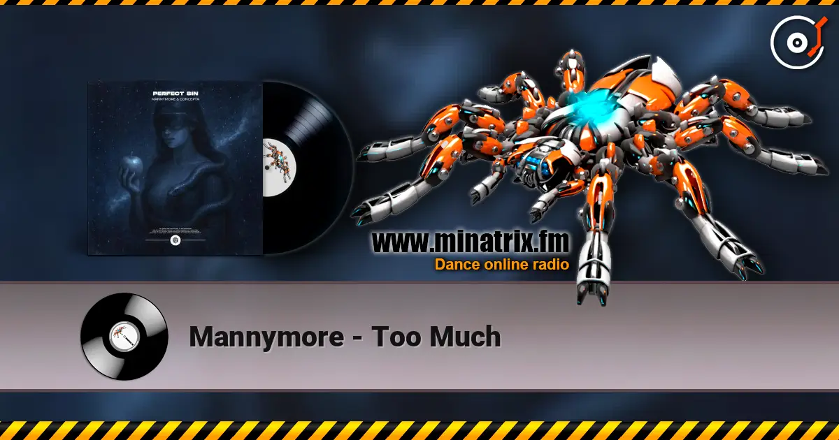 Mannymore - Too Much online in hoher Qualität hören | Minatrix.FM