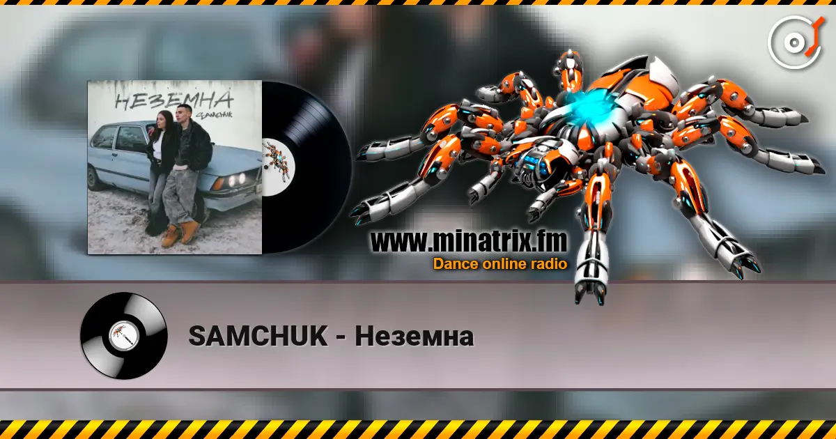 SAMCHUK - Неземна online in hoher Qualität hören | Minatrix.FM