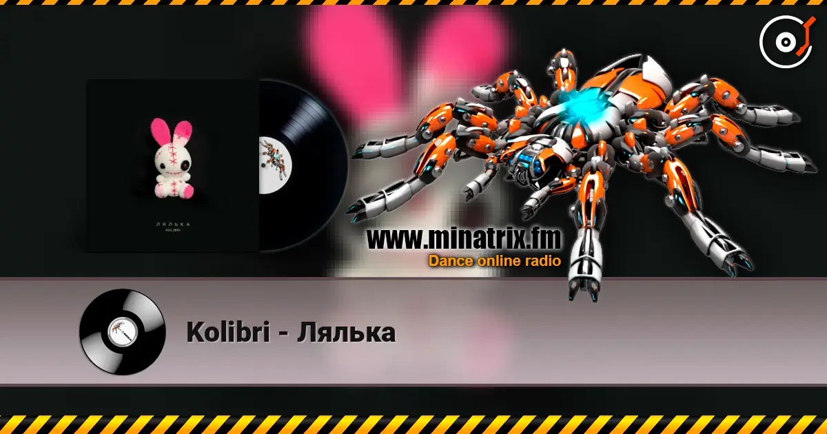 Kolibri - Лялька online in hoher Qualität hören | Minatrix.FM