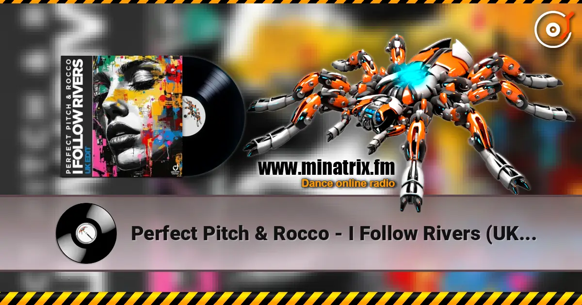 Perfect Pitch & Rocco - I Follow Rivers (UK Edit) online in hoher Qualität hören | Minatrix.FM