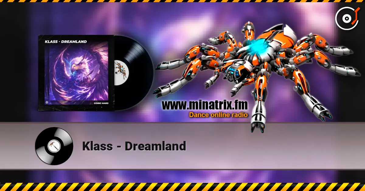 Klass - Dreamland online in hoher Qualität hören | Minatrix.FM