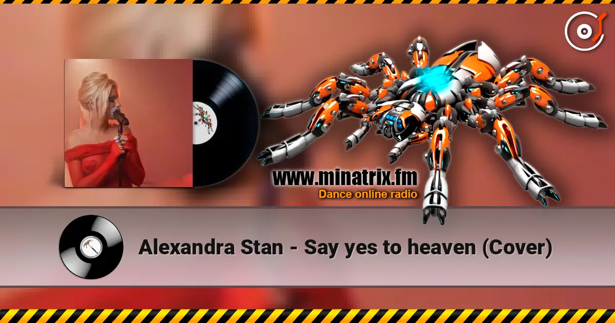 Alexandra Stan - Say yes to heaven (Cover) online in hoher Qualität hören | Minatrix.FM