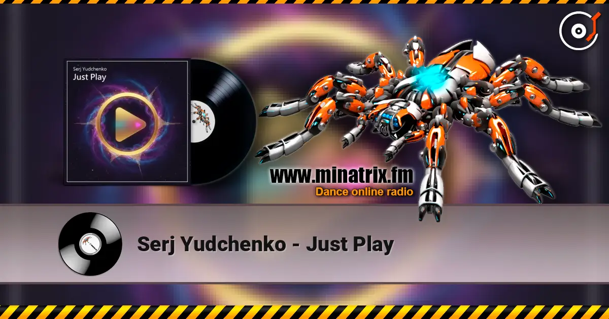 Serj Yudchenko - Just Play online in hoher Qualität hören | Minatrix.FM