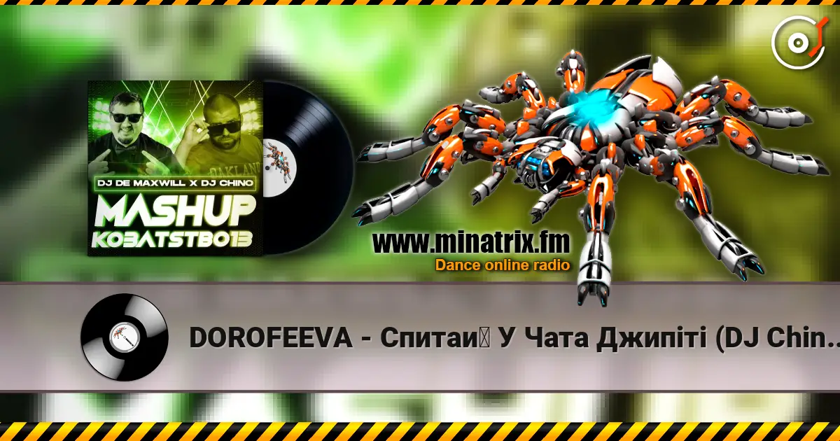DOROFEEVA - Спитай У Чата Джипіті (DJ Chino & DJ De Maxwill Mashup) online in hoher Qualität hören | Minatrix.FM