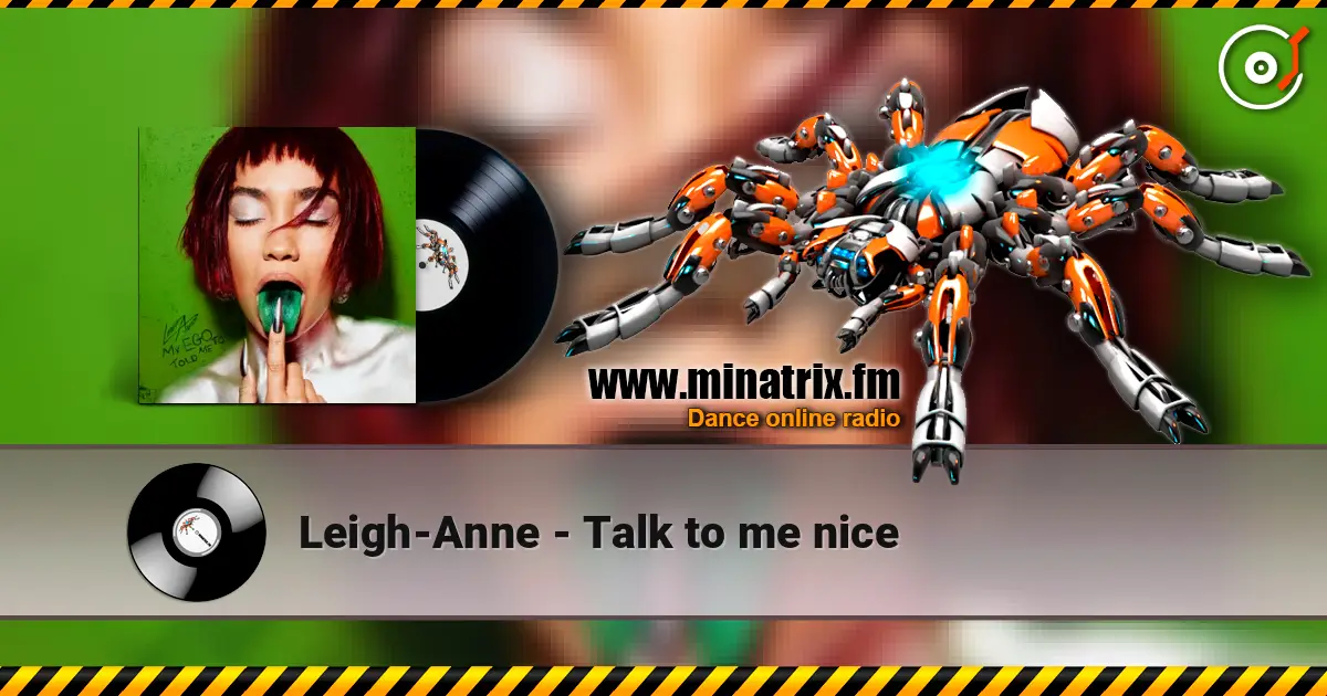 Leigh-Anne - Talk to me nice online in hoher Qualität hören | Minatrix.FM
