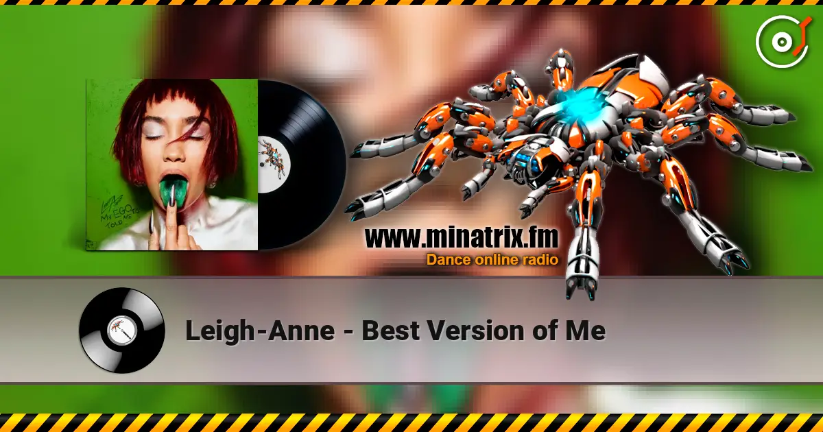Leigh-Anne - Best Version of Me online in hoher Qualität hören | Minatrix.FM