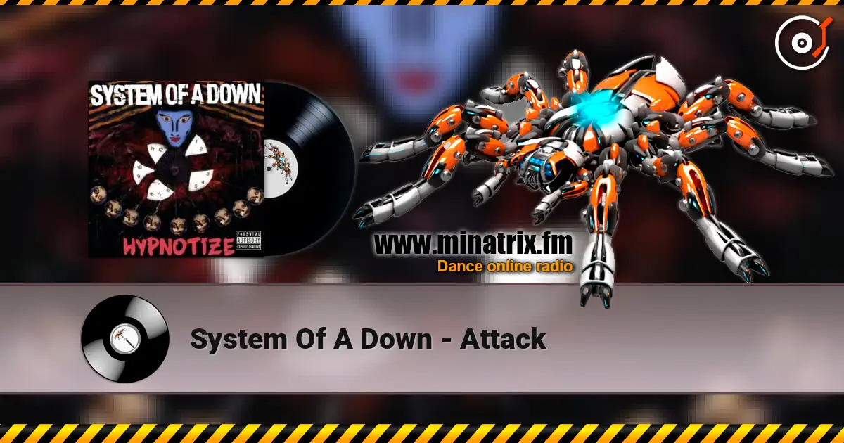 System Of A Down - Attack online in hoher Qualität hören | Minatrix.FM
