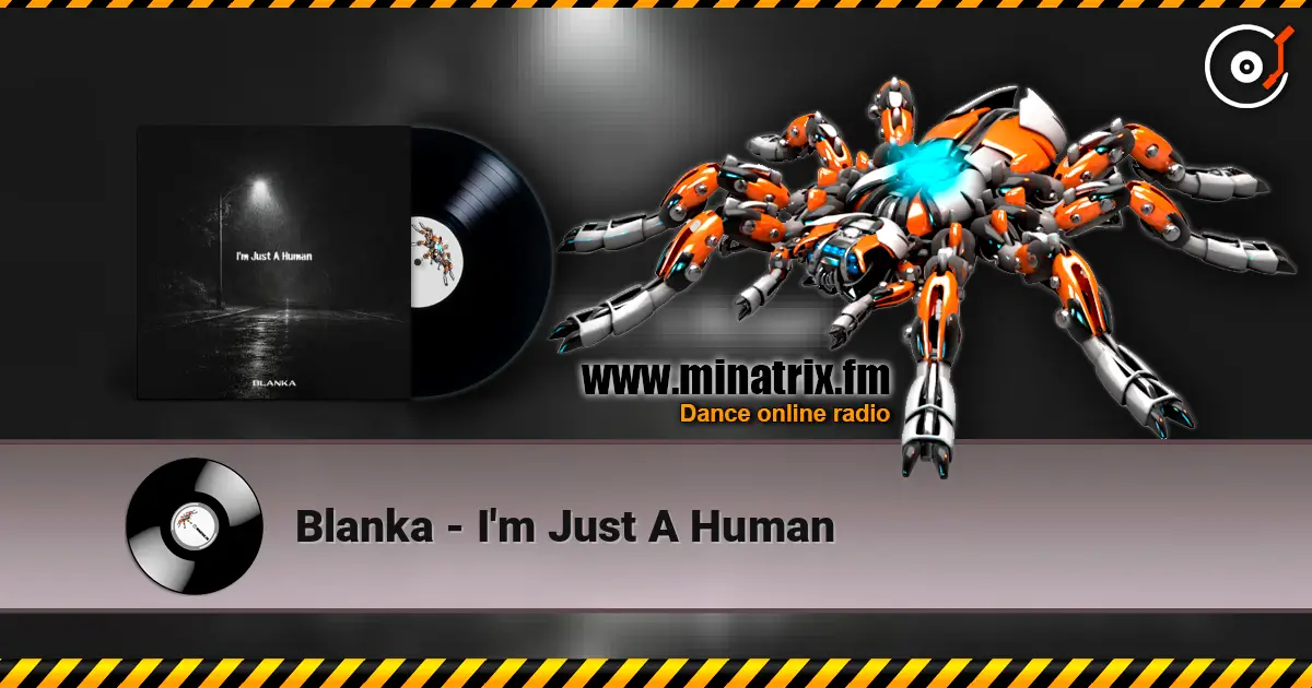 Blanka - I'm Just A Human online in hoher Qualität hören | Minatrix.FM