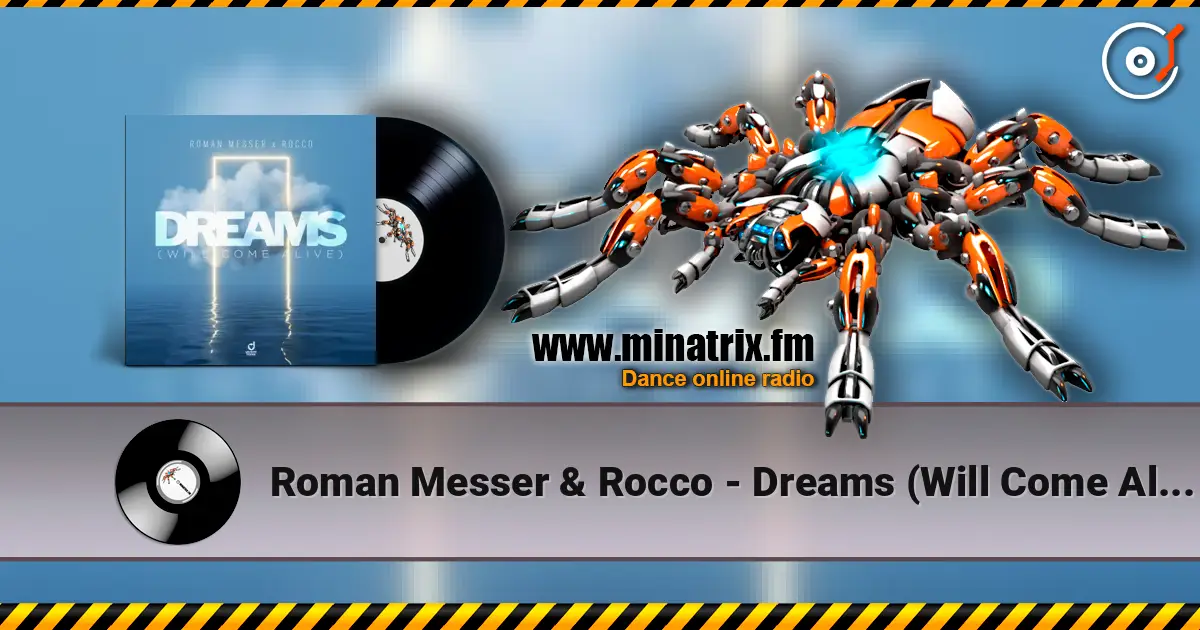 Roman Messer & Rocco - Dreams (Will Come Alive) online in hoher Qualität hören | Minatrix.FM