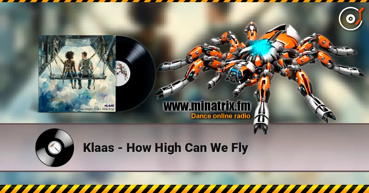 Klaas - How High Can We Fly online in hoher Qualität hören | Minatrix.FM