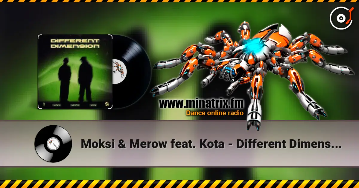 Moksi & Merow feat. Kota - Different Dimension (Extended Mix) online in hoher Qualität hören | Minatrix.FM