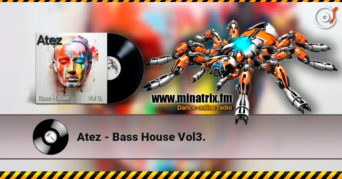 Atez - Bass House Vol3. online in hoher Qualität hören | Minatrix.FM