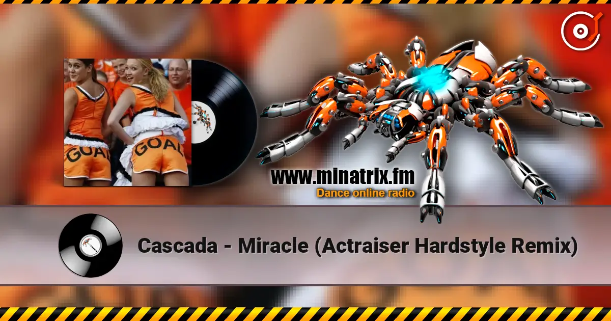 Cascada - Miracle (Actraiser Hardstyle Remix) online in hoher Qualität hören | Minatrix.FM