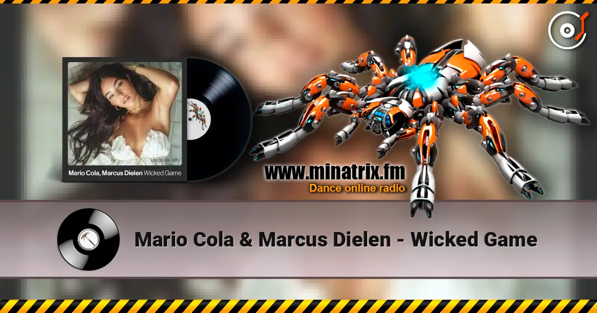 Mario Cola & Marcus Dielen - Wicked Game online in hoher Qualität hören | Minatrix.FM