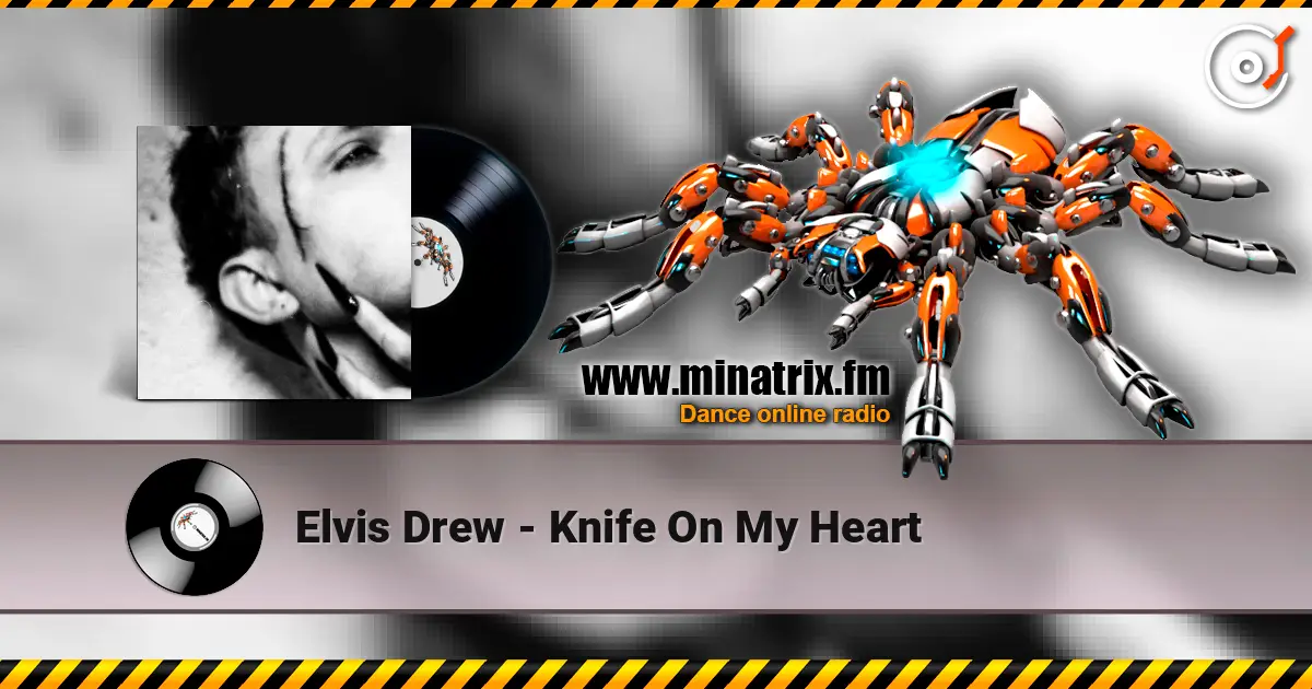 Elvis Drew - Knife On My Heart online in hoher Qualität hören | Minatrix.FM