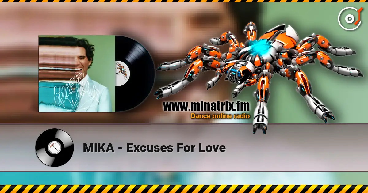 MIKA - Excuses For Love online in hoher Qualität hören | Minatrix.FM