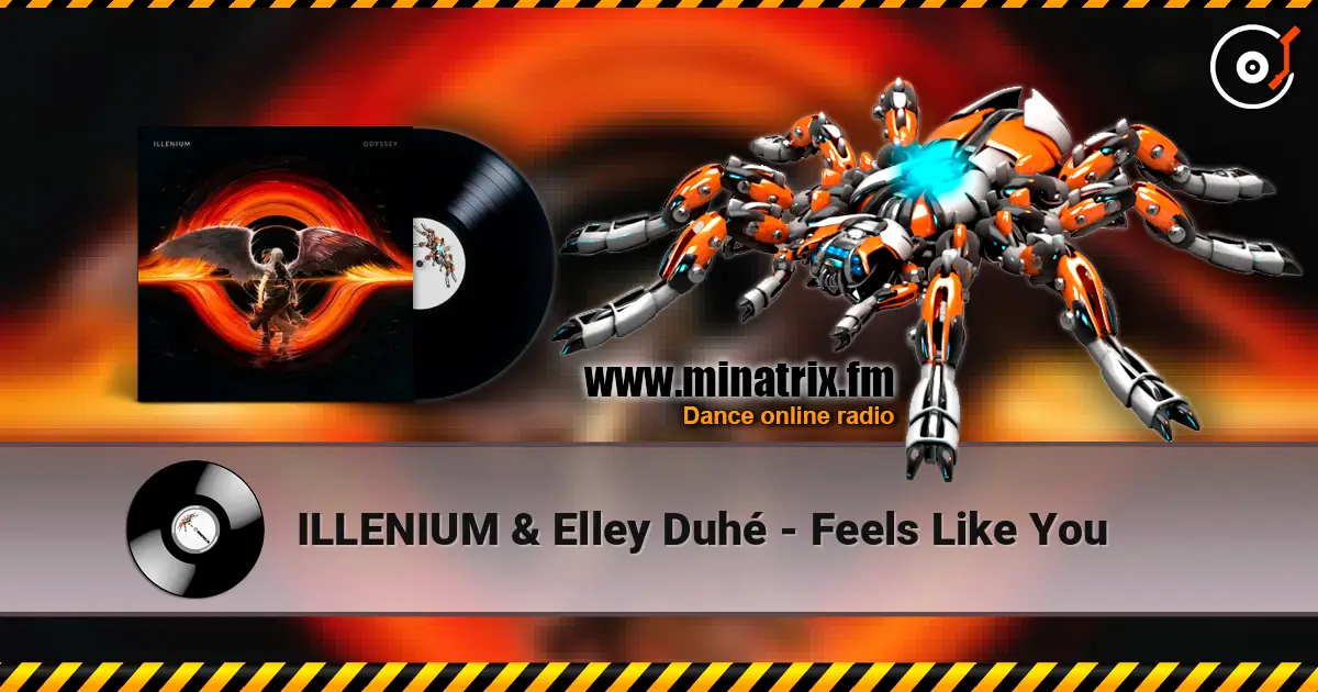ILLENIUM & Elley Duhé - Feels Like You online in hoher Qualität hören | Minatrix.FM