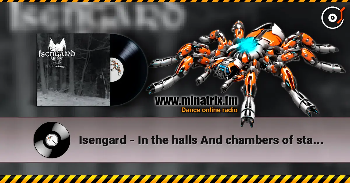 Isengard - In the halls And chambers of stardust online in hoher Qualität hören | Minatrix.FM