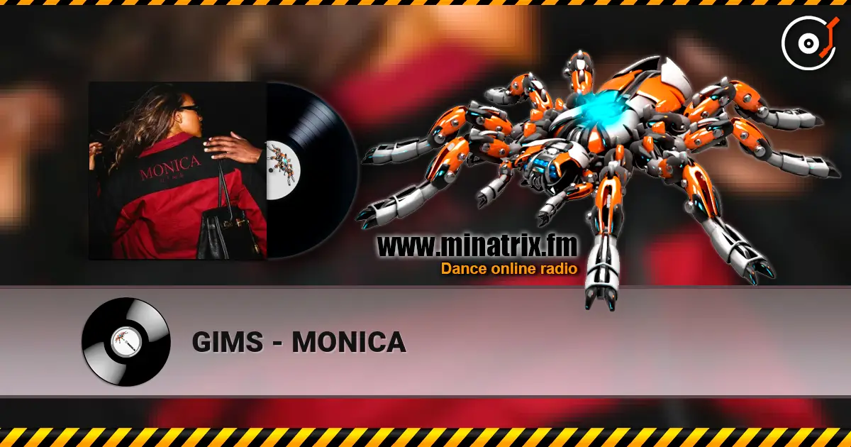 GIMS - MONICA online in hoher Qualität hören | Minatrix.FM