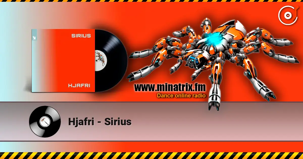 Hjafri - Sirius online in hoher Qualität hören | Minatrix.FM