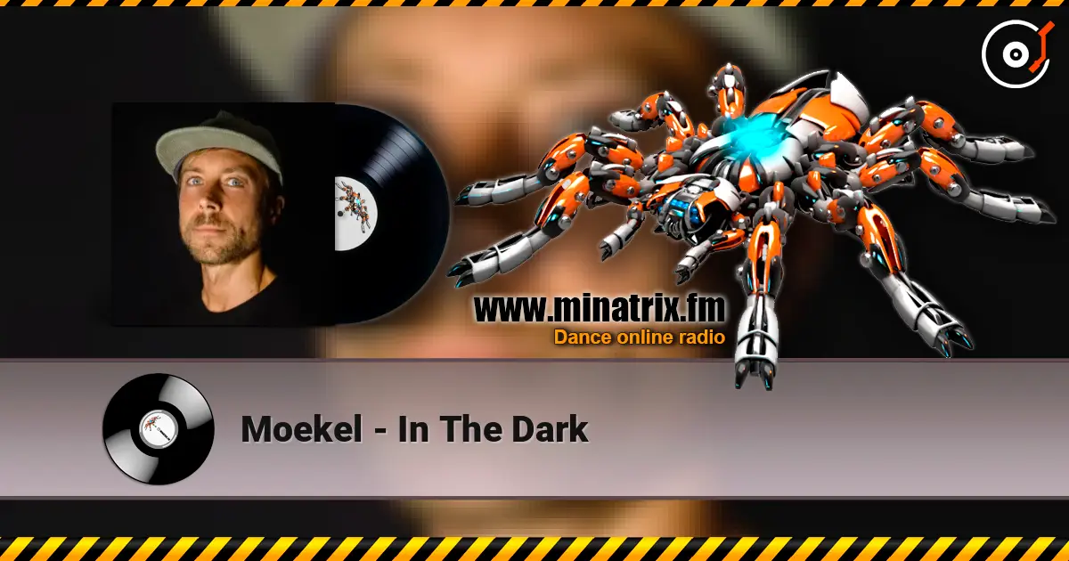 Moekel - In The Dark online in hoher Qualität hören | Minatrix.FM