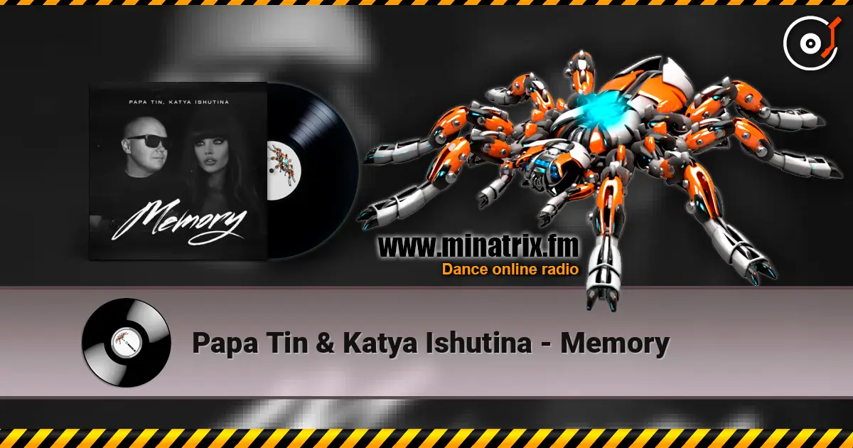 Papa Tin & Katya Ishutina - Memory online in hoher Qualität hören | Minatrix.FM