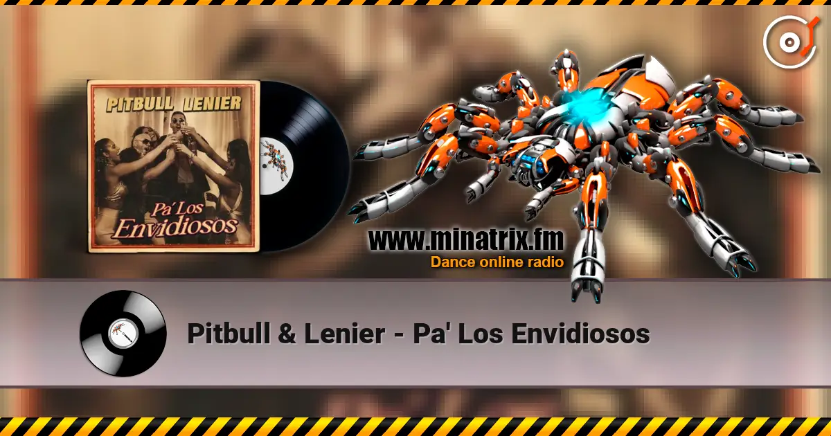 Pitbull & Lenier - Pa' Los Envidiosos online in hoher Qualität hören | Minatrix.FM