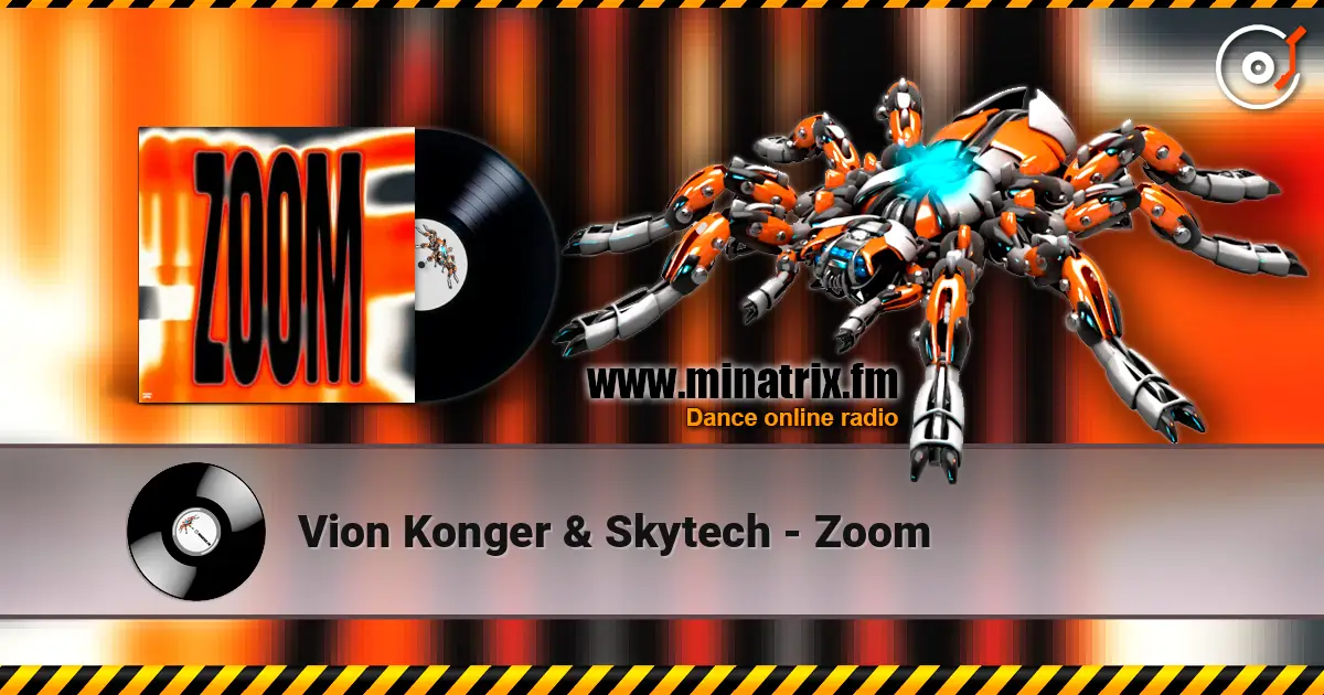 Vion Konger & Skytech - Zoom online in hoher Qualität hören | Minatrix.FM