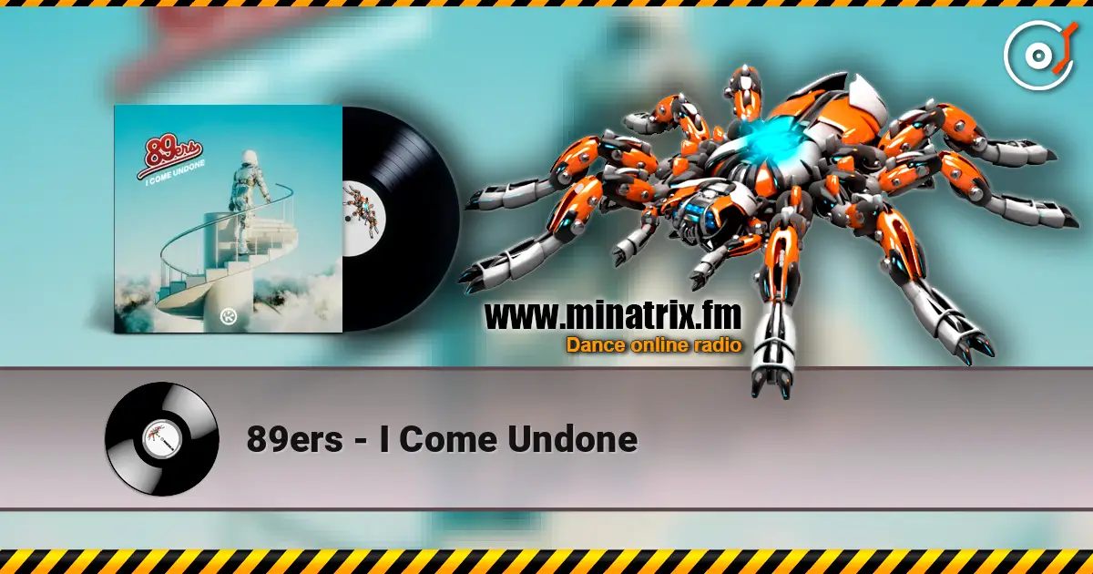 89ers - I Come Undone online in hoher Qualität hören | Minatrix.FM