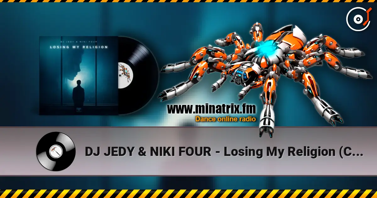 DJ JEDY & NIKI FOUR - Losing My Religion (Cover) online in hoher Qualität hören | Minatrix.FM